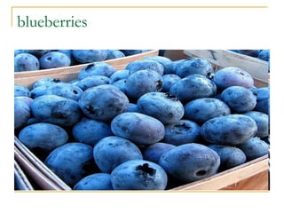 blueberries