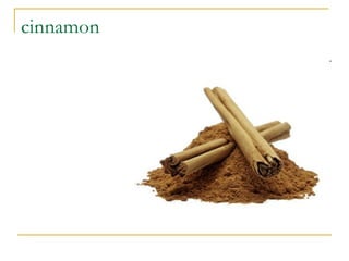 cinnamon