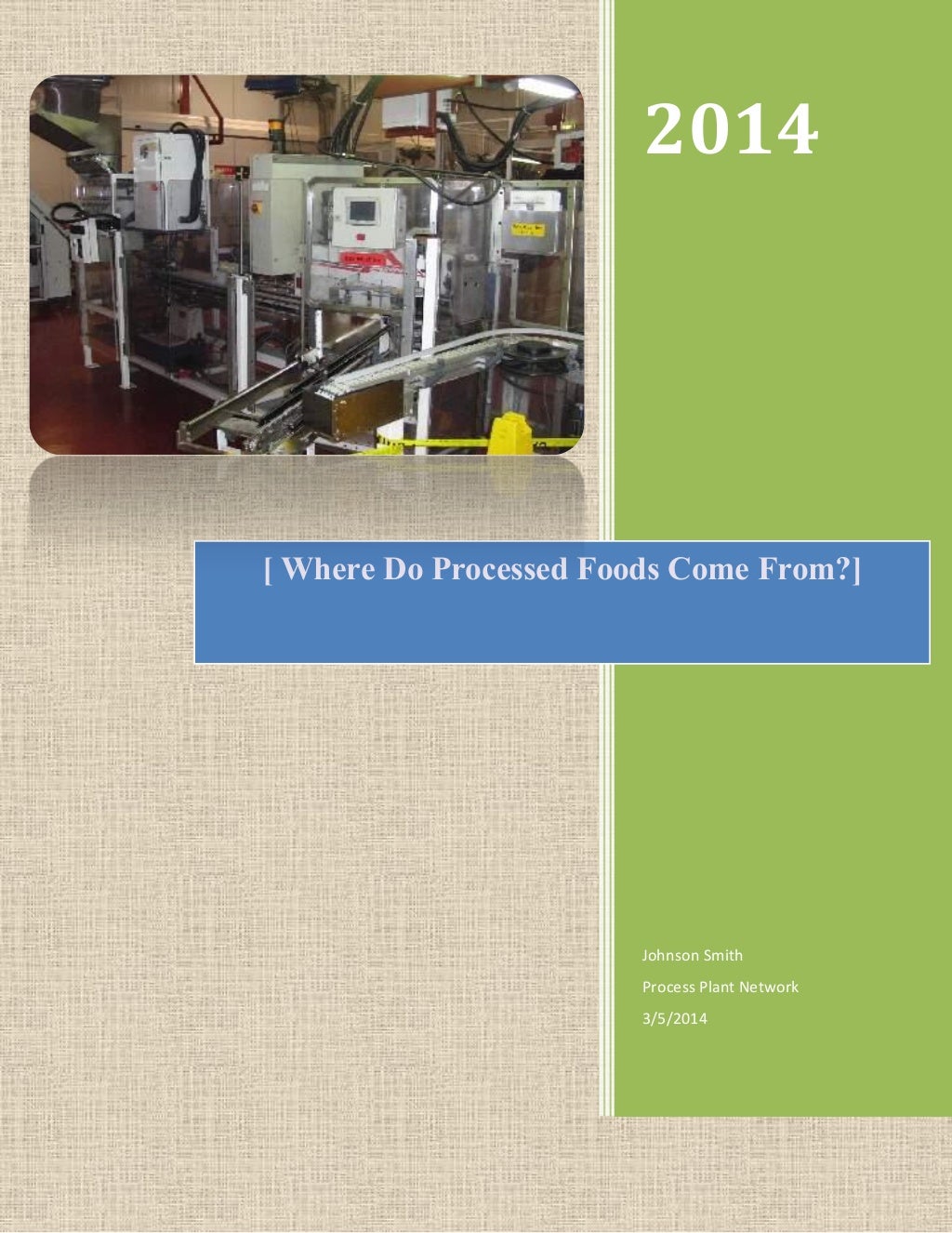 Where do processed foods come from