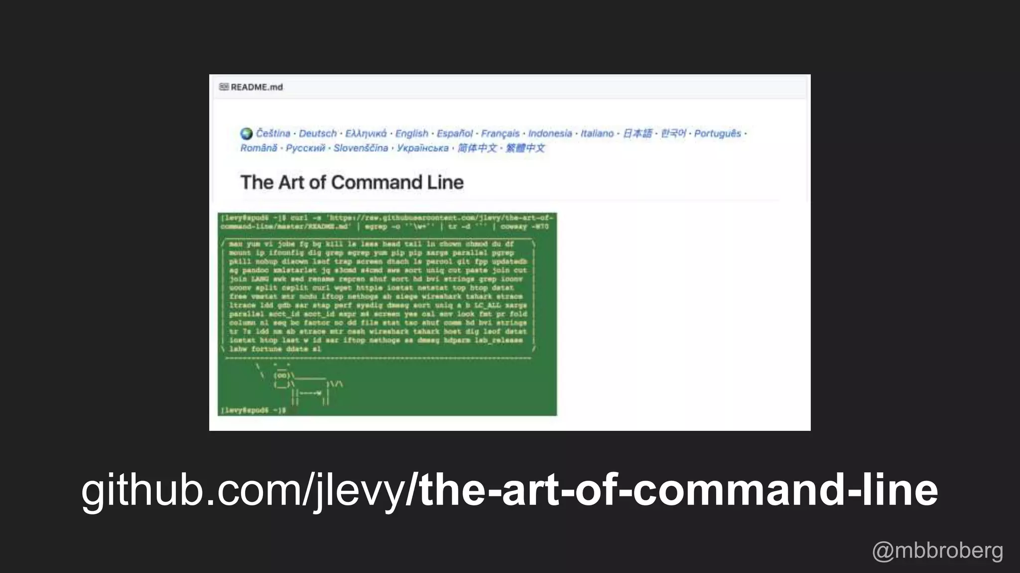 github.com/jlevy/the-art-of-command-line
@mbbroberg
 