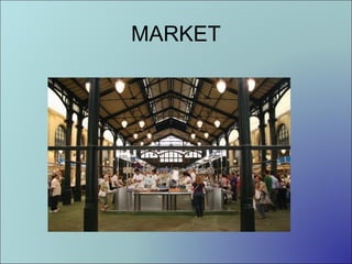 MARKET

 