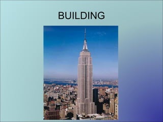 BUILDING

 