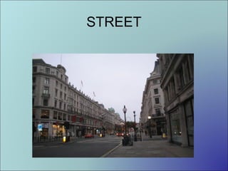 STREET

 