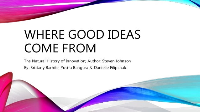  where good ideas come from 