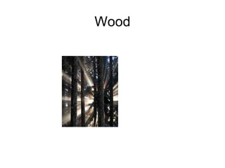 Wood 