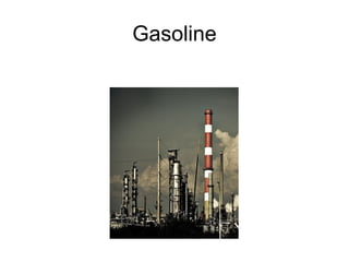 Gasoline 