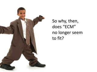 62% of organizations
with ECM systems are
still strongly reliant
on their file-shares.
2015	
  –	
  AIIM	
  “ECM	
  Decisions”	
  
 