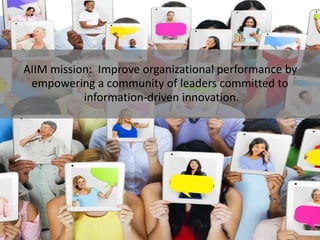 3	
  
●  President,	
  AIIM	
  
●  Technology	
  and	
  Associa:on	
  
evangelist	
  
●  Author:	
  
●  8	
  Things	
  You	
  Need	
  to	
  Know	
  series	
  
●  Informa7on	
  Chaos	
  vs.	
  Informa7on	
  
Opportunity	
  
●  OccupyIT:	
  	
  A	
  Technology	
  Manifesto	
  
●  Content	
  Management	
  2020	
  
●  Digital	
  Landﬁll	
  blog	
  
●  @jmancini77	
  
●  hCp://info.aiim.org/digital-­‐landﬁll	
  
	
  
 