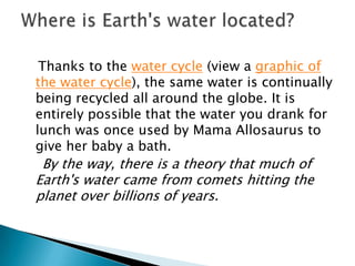 Where is earth's water located | PPTX