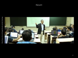 FACULTY
http://www.xlri.ac.in/images/faculty-member-head.jpg
19
 