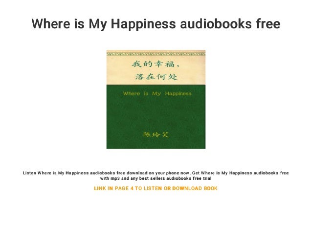 Where Is My Happiness Audiobooks Free