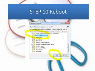 STEP 10 Reboot