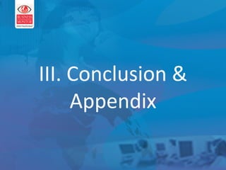 This can be your title page III. Conclusion & Appendix 