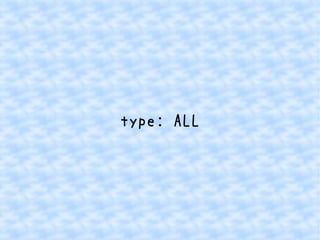 type: ALL 
 