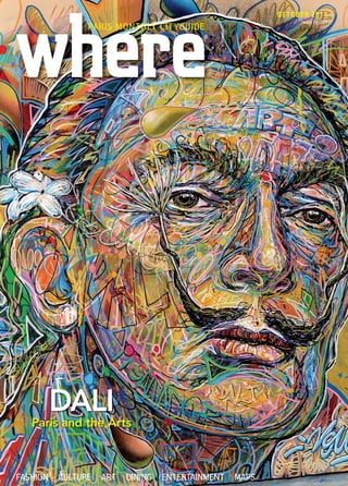 DALI
Paris and the Arts
OCTOBER 2014
Issue No
249
®®
PARIS MONTHLY CITYGUIDE
DINING ENTERTAINMENT MAPSFASHION CULTURE ART
WP OCT COVER.indd 1 12/09/2014 07:47
 