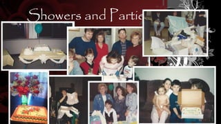 Showers and Parties
 