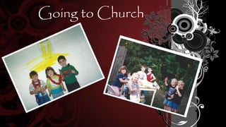 Going to Church
 