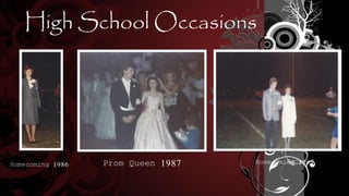 High School Occasions
Prom Queen 1987 Homecoming 1987Homecoming 1986
 