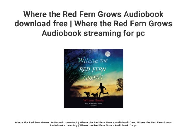 Where The Red Fern Grows Audiobook Download Free Where The Red Fern