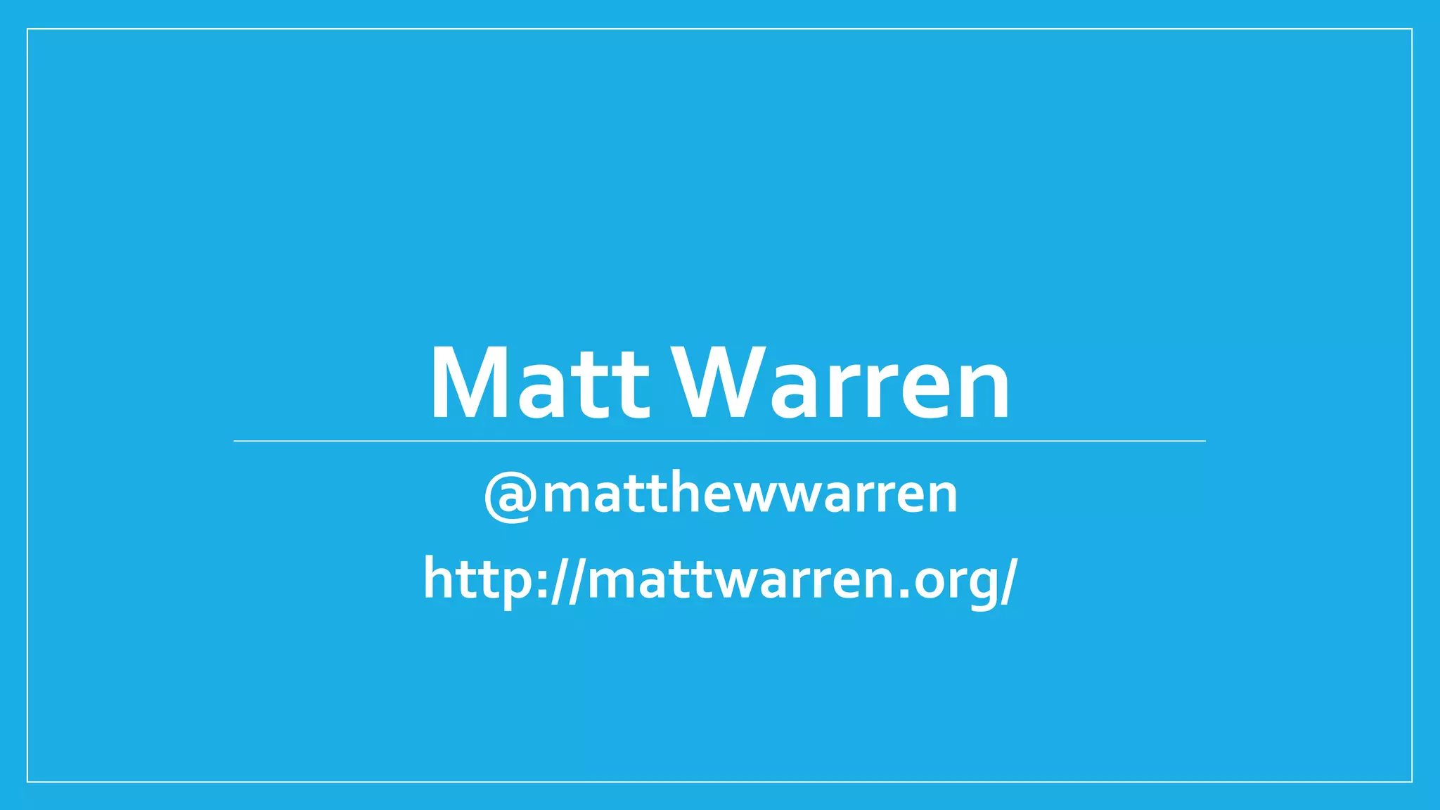 Matt Warren
@matthewwarren
http://mattwarren.org/
 