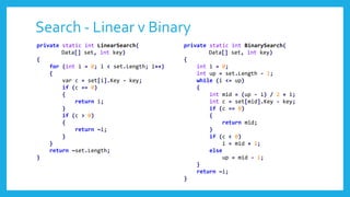 Linear
Search
v
Binary
Search
 