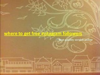 where to get free instagram followers
                        • Best quality service online
 