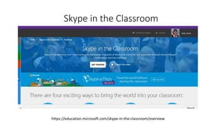 Skype in the Classroom
https://education.microsoft.com/skype-in-the-classroom/overview
 