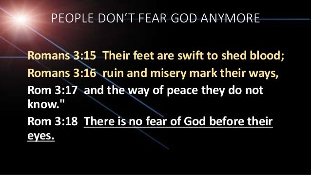 there is no fear of god before their eyes