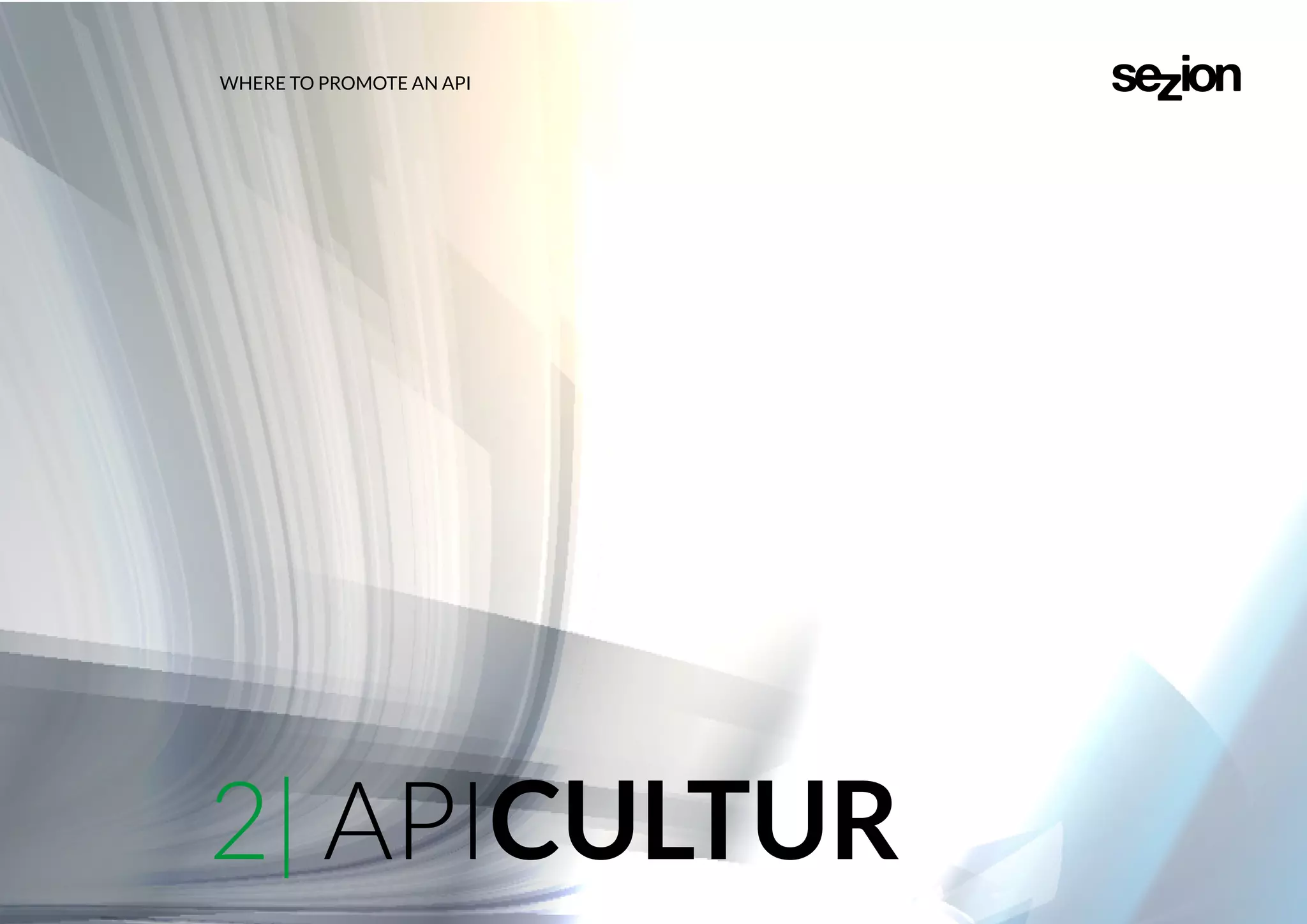 WHERE TO PROMOTE AN API
2| APICULTUR
 
