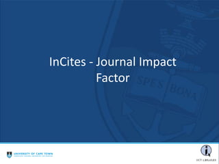InCites - Journal Impact
Factor
 