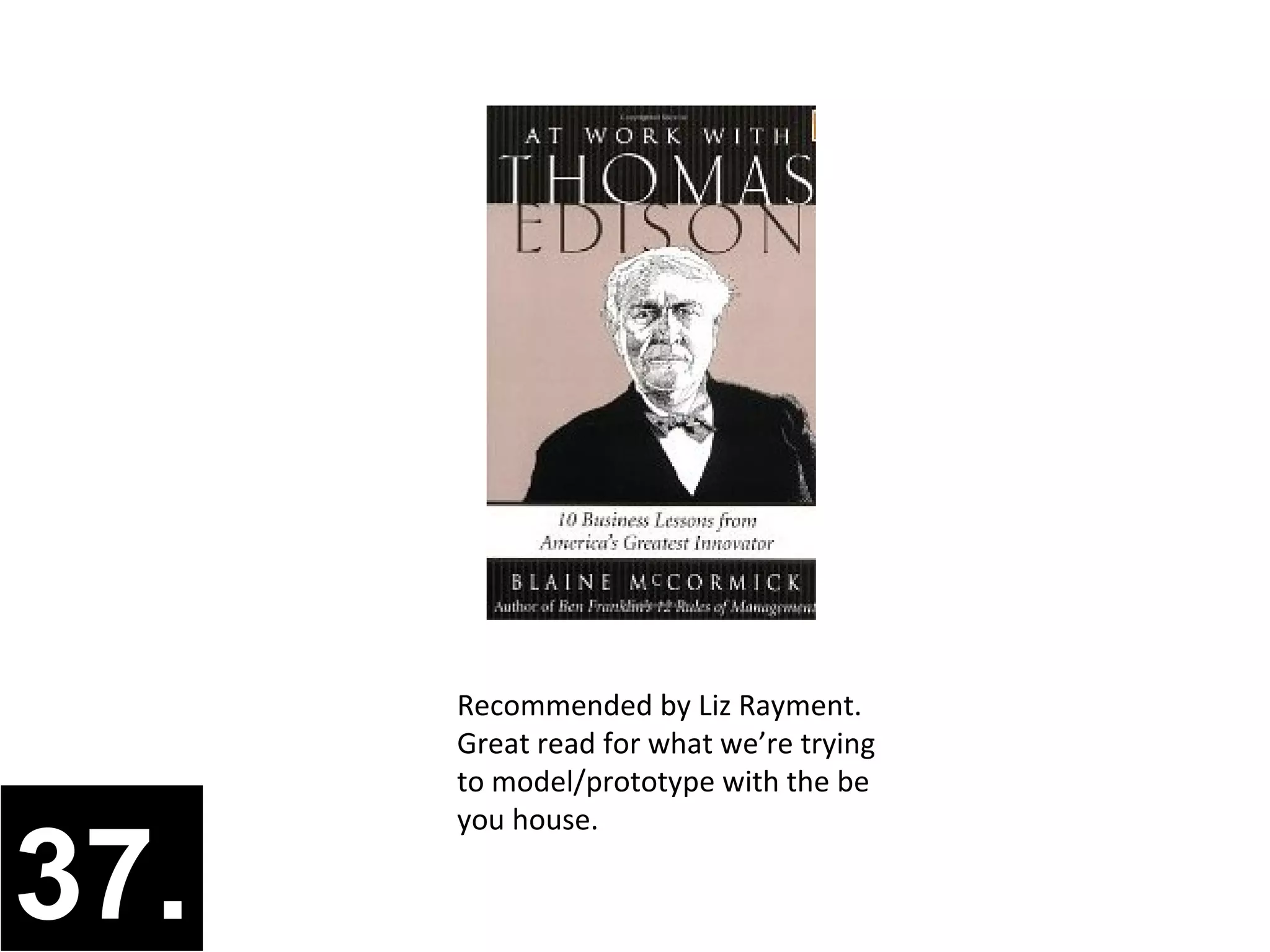 Recommended by Liz Rayment.
      Great read for what we’re trying
      to model/prototype with the be
      you house.

37.
 
