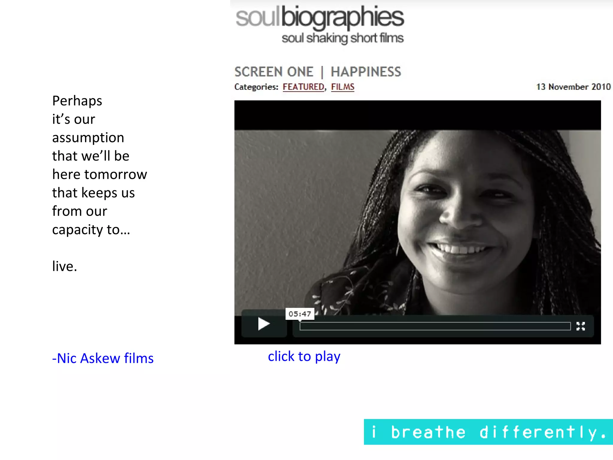 Another much like Reid Hoffman’s – the start up of you. No
      one can change you but you.

77.
 