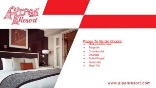 ● Madhyamaheshwar
● Tungnath
● Chandrashila
● Deoriatal
● Rohini Bugyal
● Kedarnath
● Bisuri Tal
Places To Visit in Chopta:
 