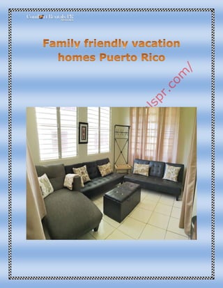 family friendly vacation homes Puerto Rico