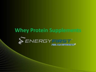 Whey Protein Supplements
 