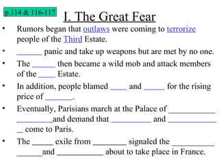 p.114 & 116-117
                  I. The Great Fear
•   Rumors began that outlaws were coming to terrorize
    people of t...