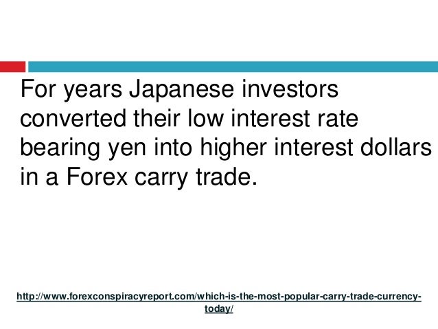 Which Is The Most Popular Carry Trade Currency Today - 