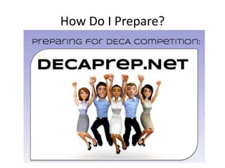 How Do I Prepare?
 