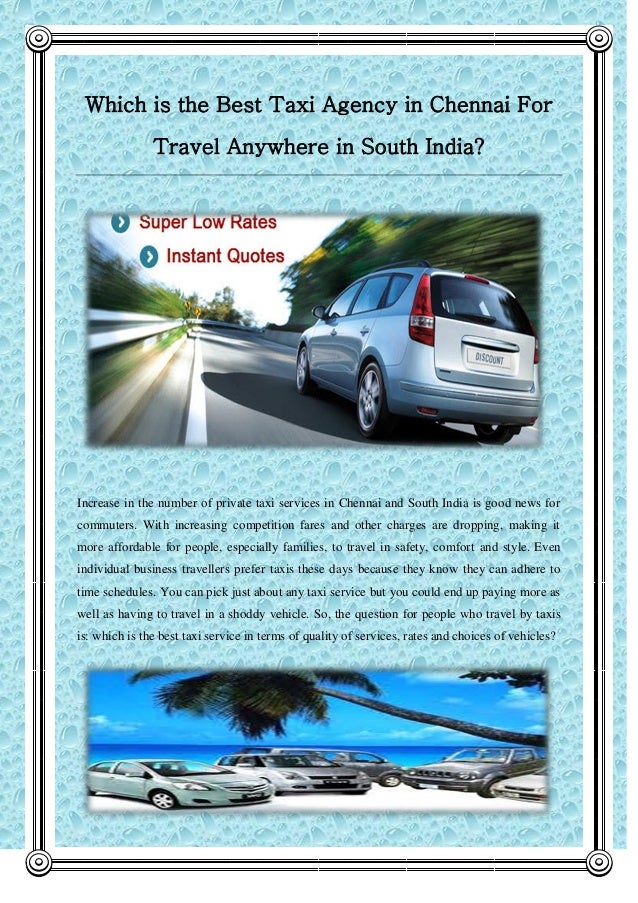 Which is the best taxi agency in chennai for travel anywhere in south india