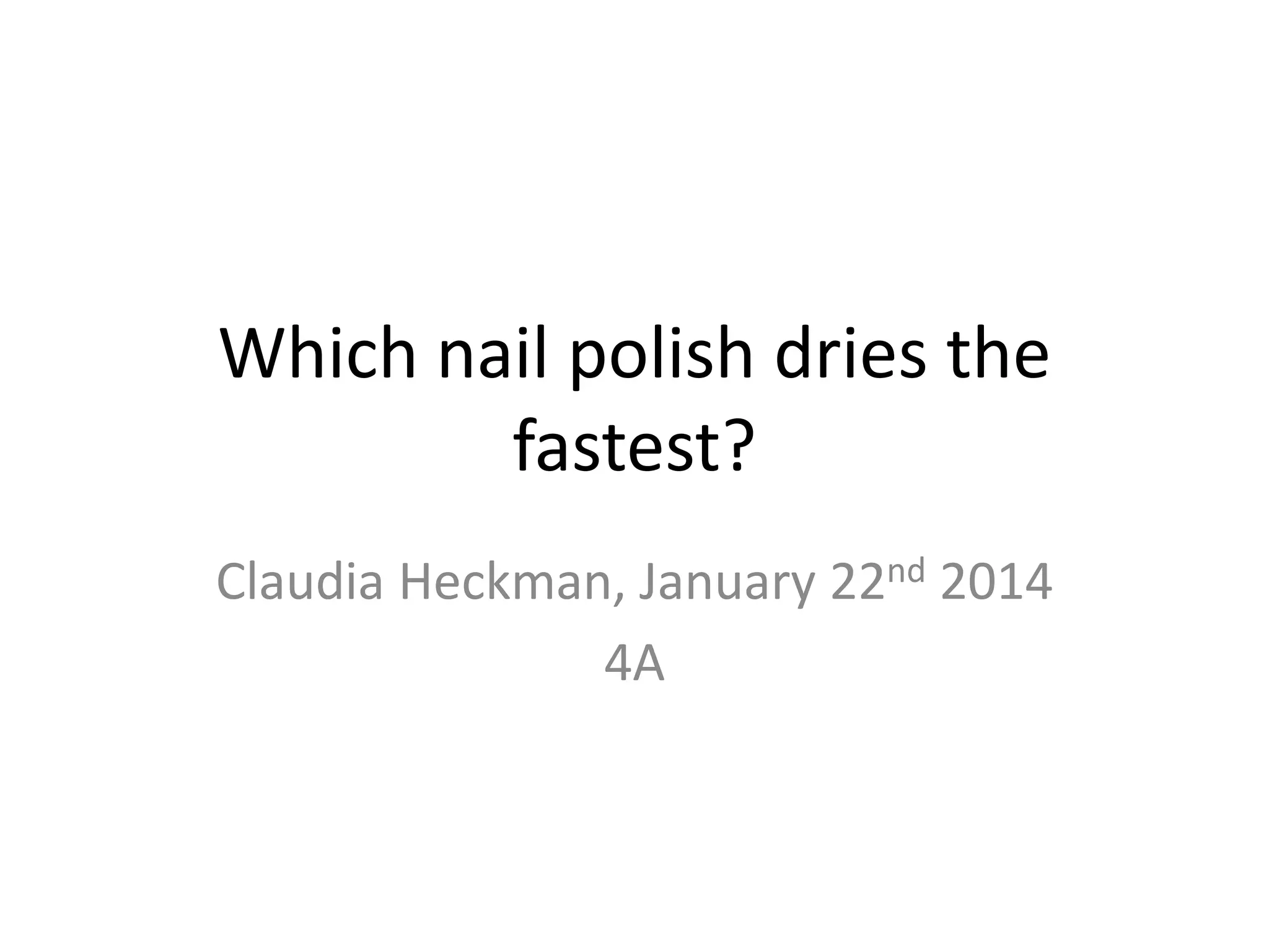Which nail polish dries the fastest PPT