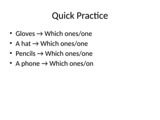 1. Which One -or- Which Ones? Grammar PPT | PPTX
