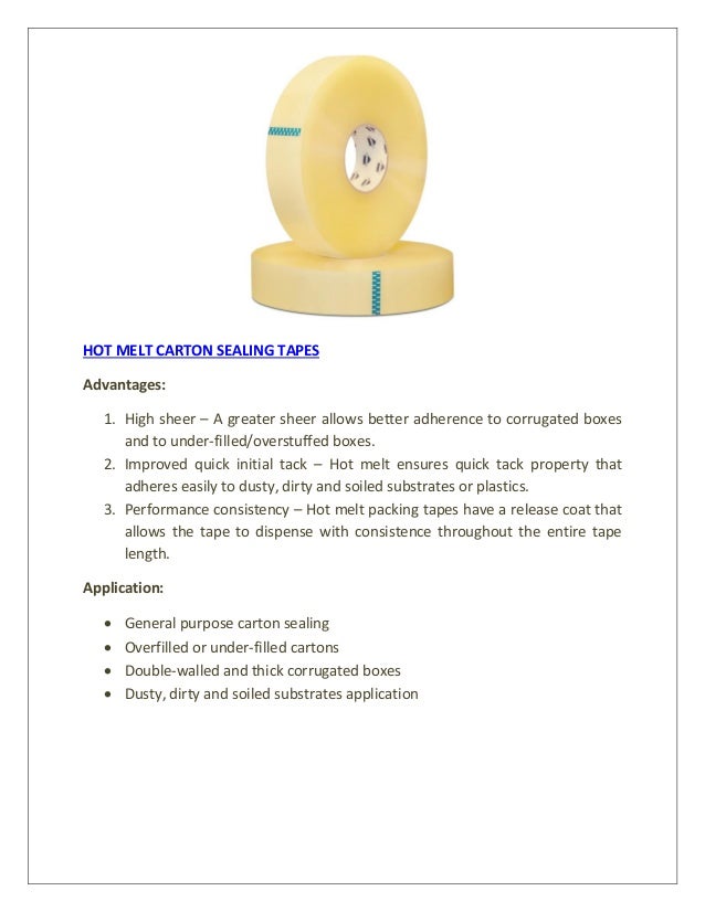 Which packing tape to use acrylic or hot melt adhesive