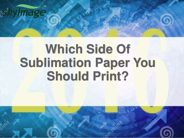 what paper do you use for sublimation printing