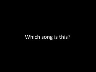 Which song is this? 
