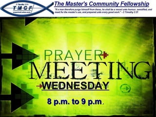 WEDNESDAY 8 p.m. to 9 p.m . 