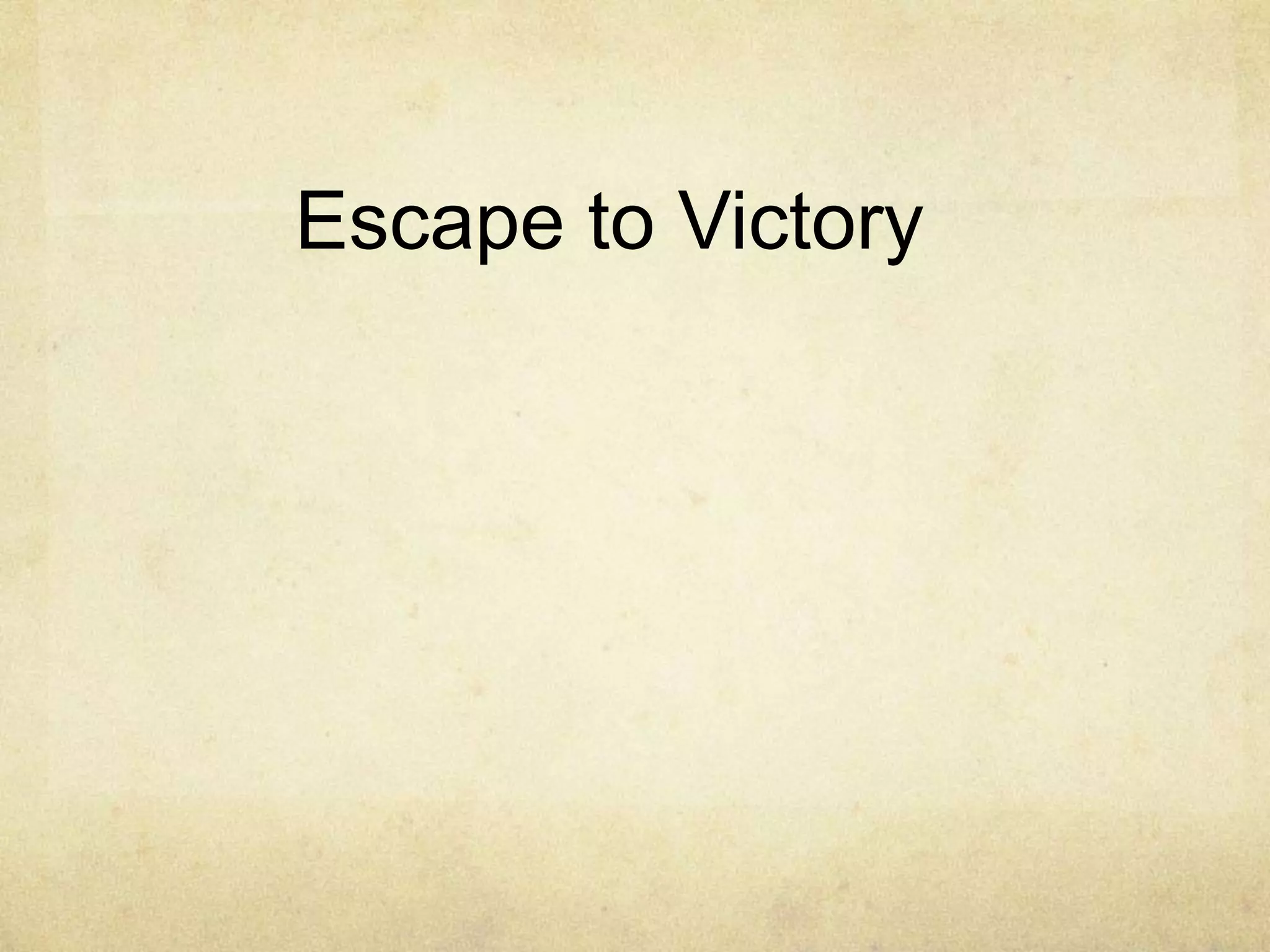 Escape to Victory
 
