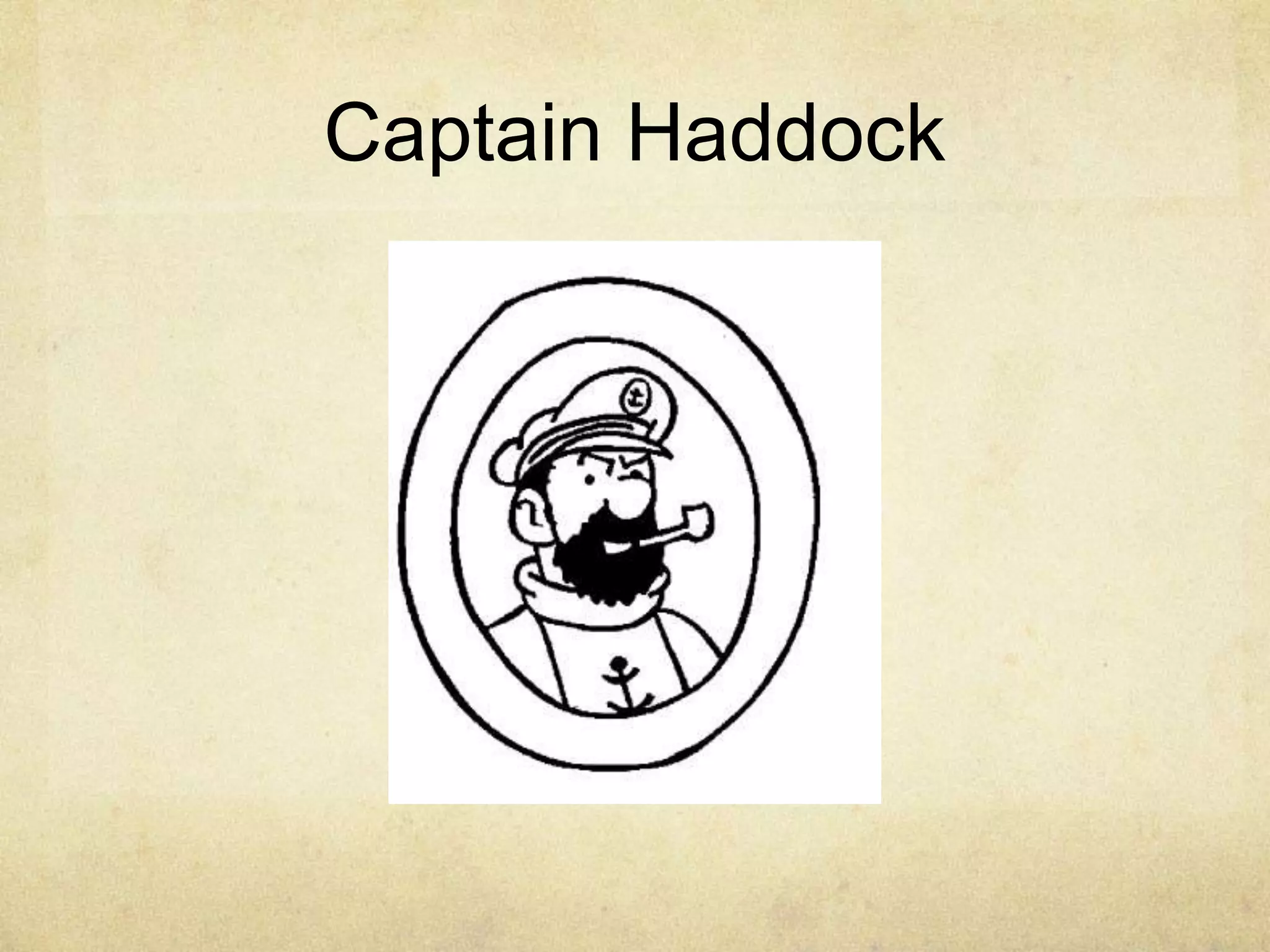 Captain Haddock
 