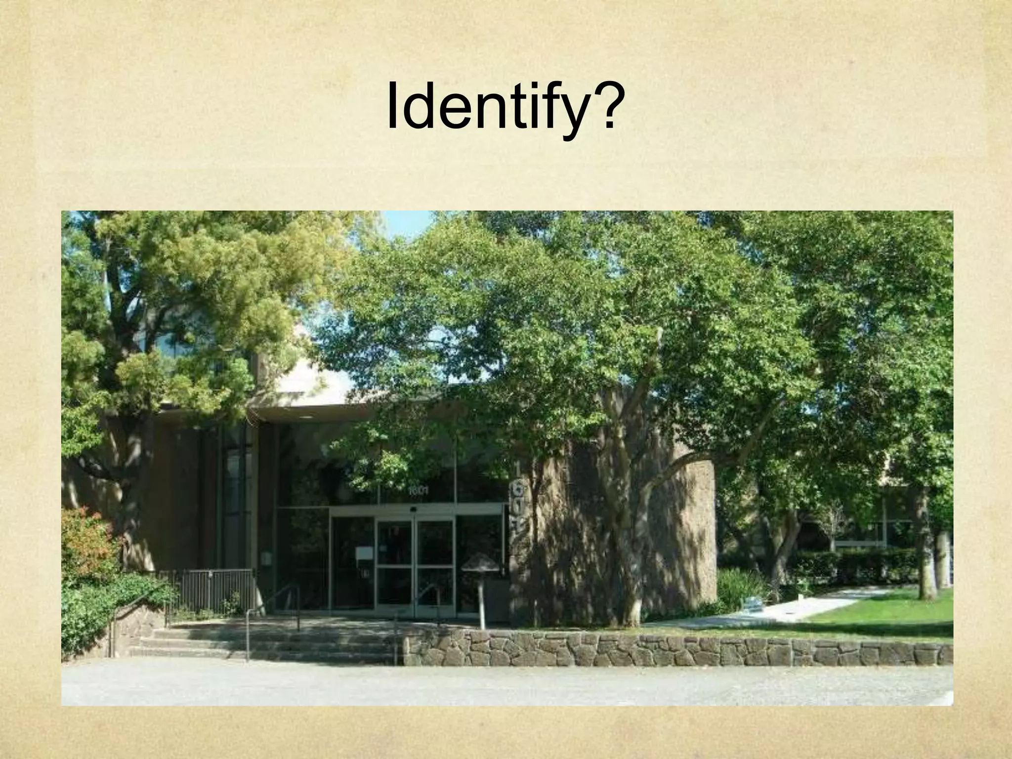 Identify?
 