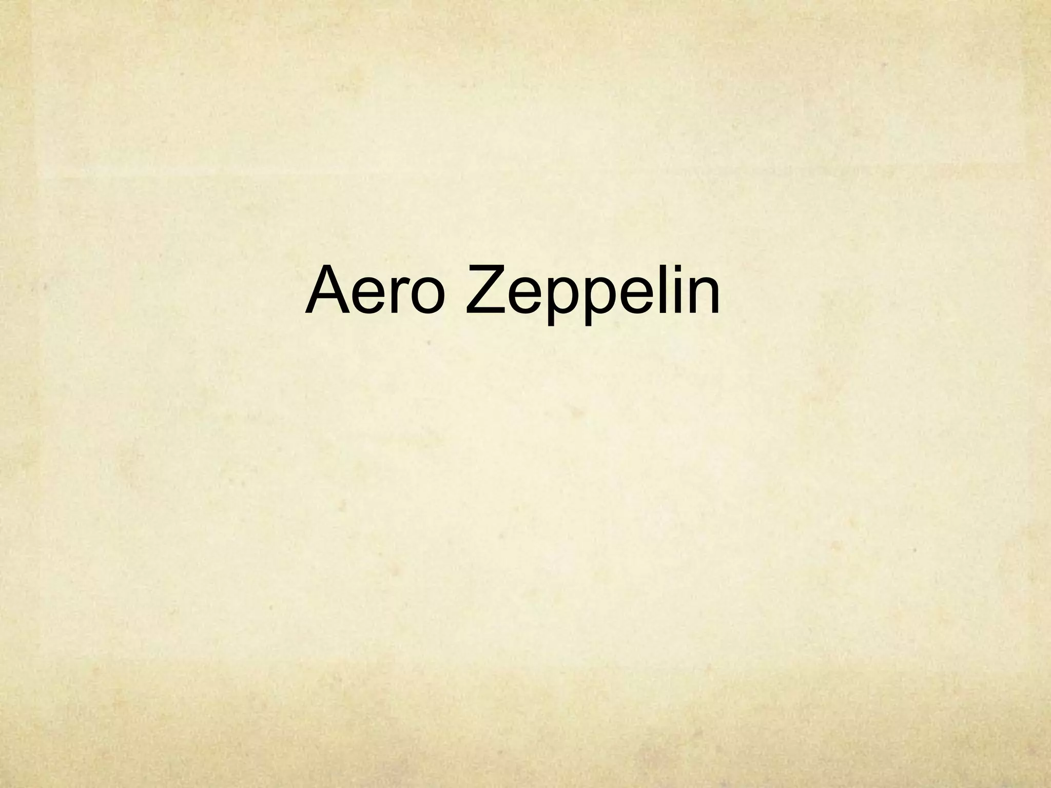 Aero Zeppelin
 