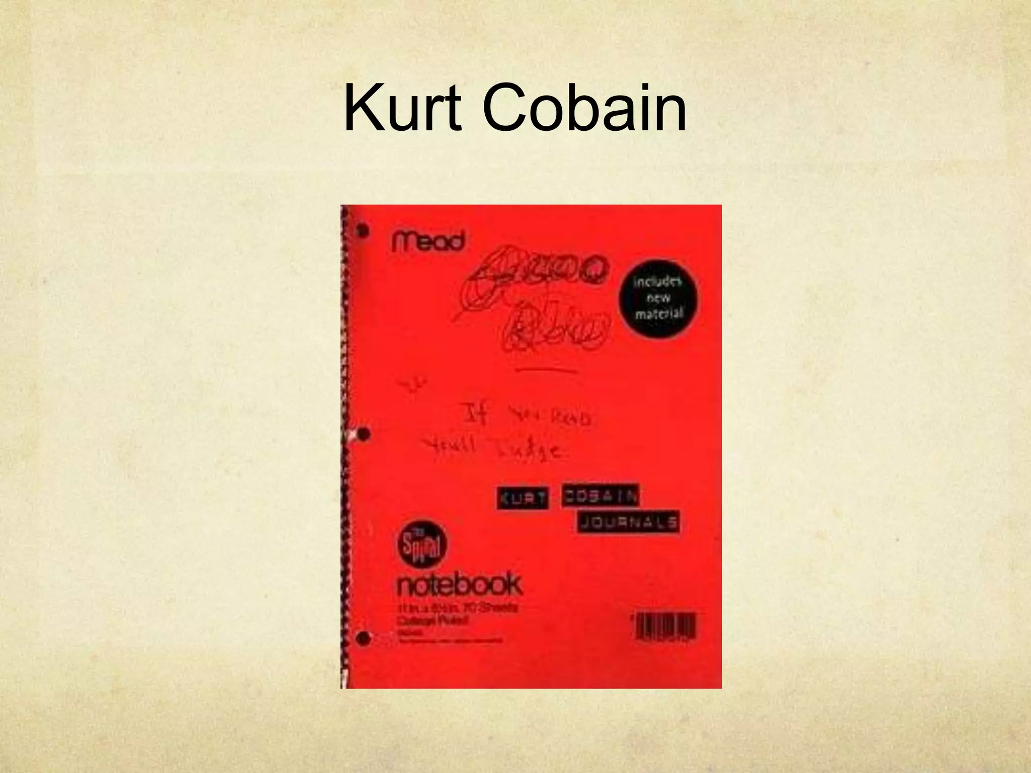 Kurt Cobain
 